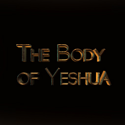 The Body of Yeshua